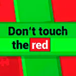 Не трогай красное